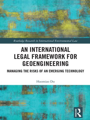 cover image of An International Legal Framework for Geoengineering